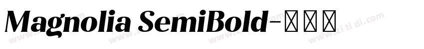 Magnolia SemiBold字体转换